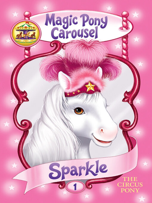 Title details for Sparkle the Circus Pony by Poppy Shire - Wait list